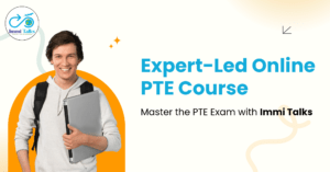 Read more about the article Master the PTE Exam with Immi Talks’ Expert-Led Online PTE Course