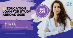Education Loan for Study Abroad 2025